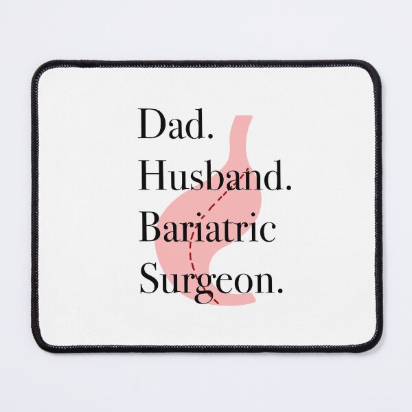 Item preview, Father. Husband. Bariatric Surgeon designed and sold by peachesandfizz.