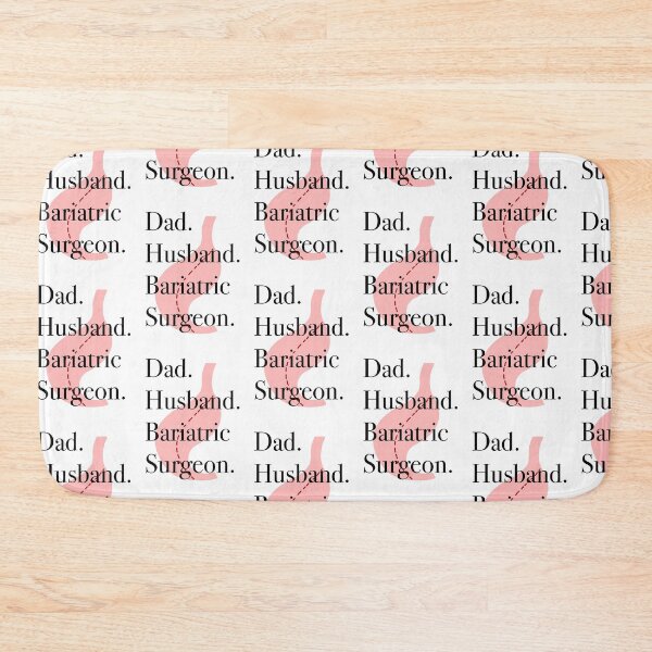 Item preview, Father. Husband. Bariatric Surgeon designed and sold by peachesandfizz.