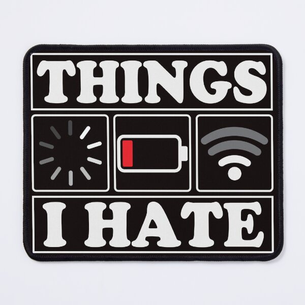 Item preview, Things I Hate Funny Programmer Gamer designed and sold by Ryan Jay Cruz.