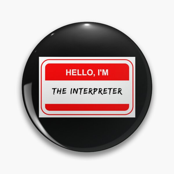 Item preview, Hello I'm The Interpreter designed and sold by Neeshki.