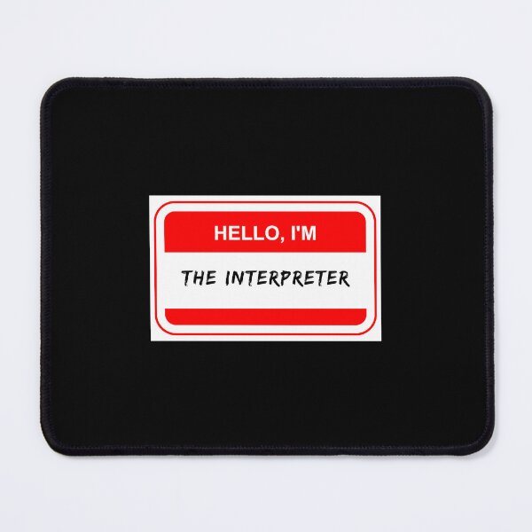 Item preview, Hello I'm The Interpreter designed and sold by Neeshki.