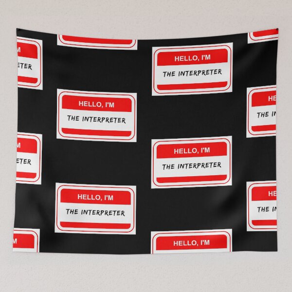Item preview, Hello I'm The Interpreter designed and sold by Neeshki.