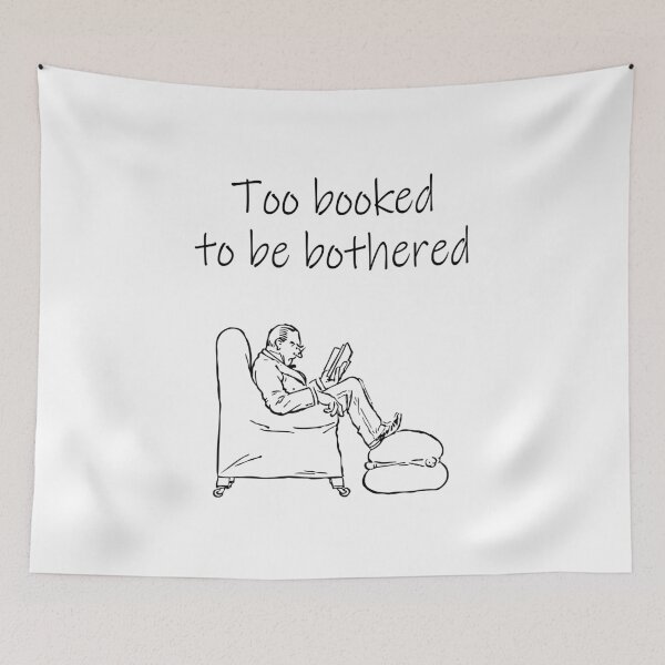 Item preview, Too booked to be bothered reading funny quote designed and sold by ayaato.