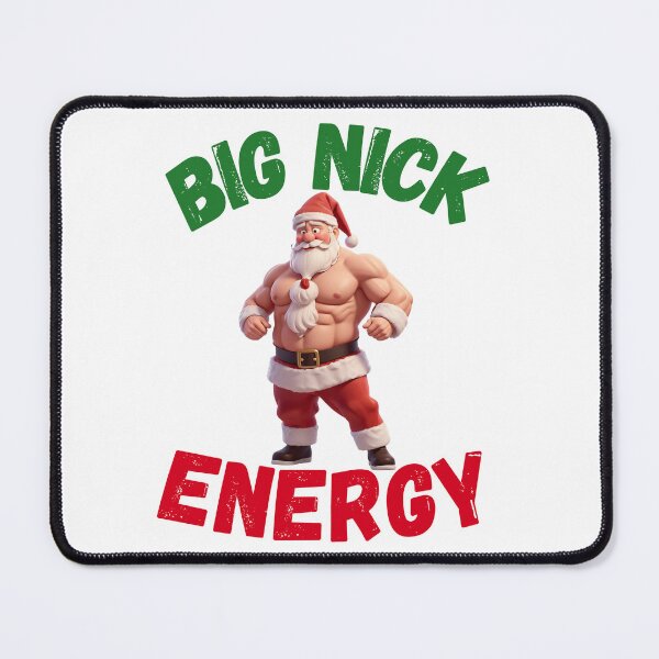 Item preview, Big Nick Energy, Humorous Christmas designed and sold by RiffRaffGraffix.