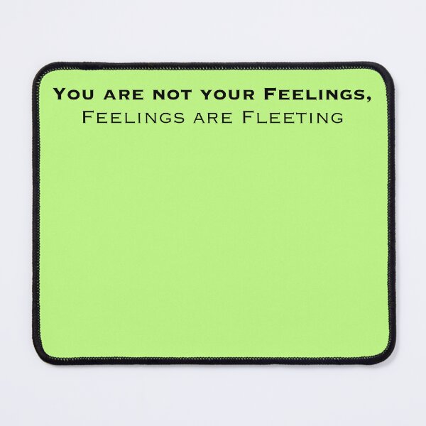 Item preview, You are not your feelings designed and sold by BuddingTree.