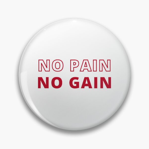 Item preview, No pain No Gain designed and sold by andreatpwk.