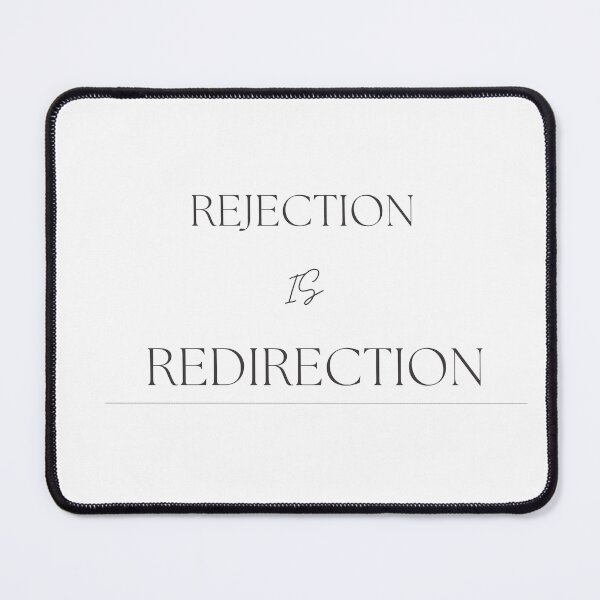 Item preview, Rejection is Redirection Motivational phrase  designed and sold by MotivaBoutique.