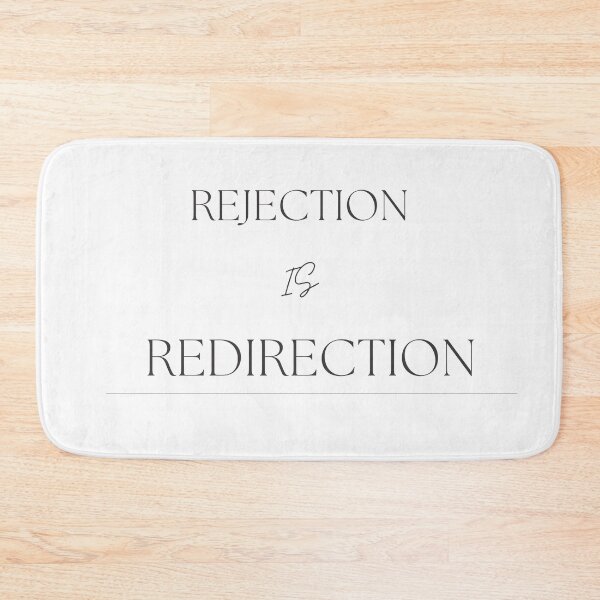 Item preview, Rejection is Redirection Motivational phrase  designed and sold by MotivaBoutique.