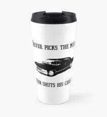 "Driver picks the music" - Dean Winchester Quote Print Travel Mug