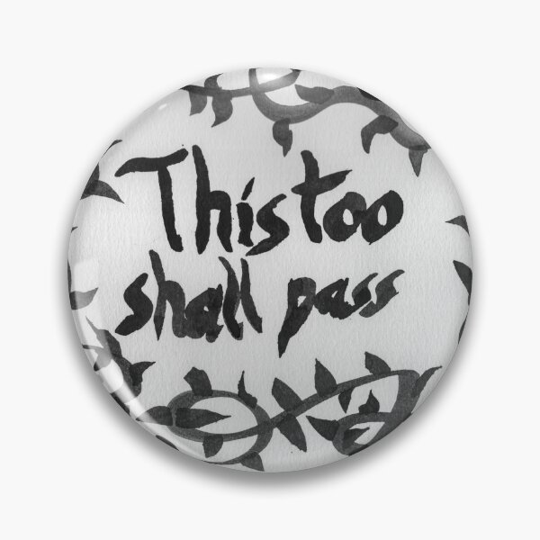 Item preview, This Too Shall Pass designed and sold by Squeebird.