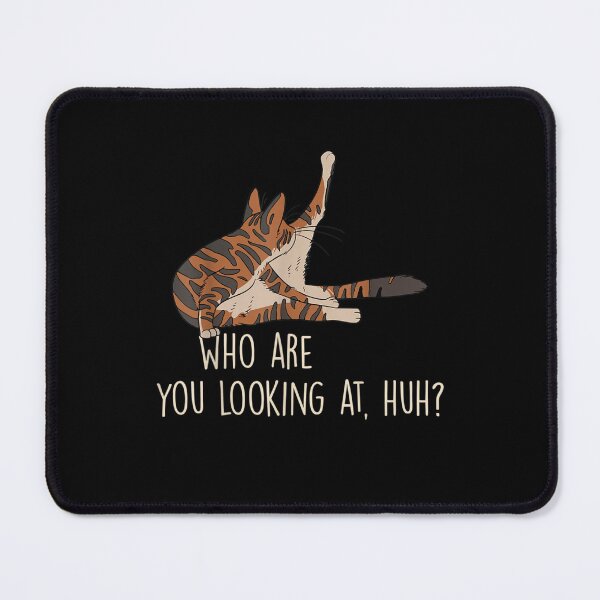 Item preview, Who Are You Looking At, Huh designed and sold by Foryoubroshirt.