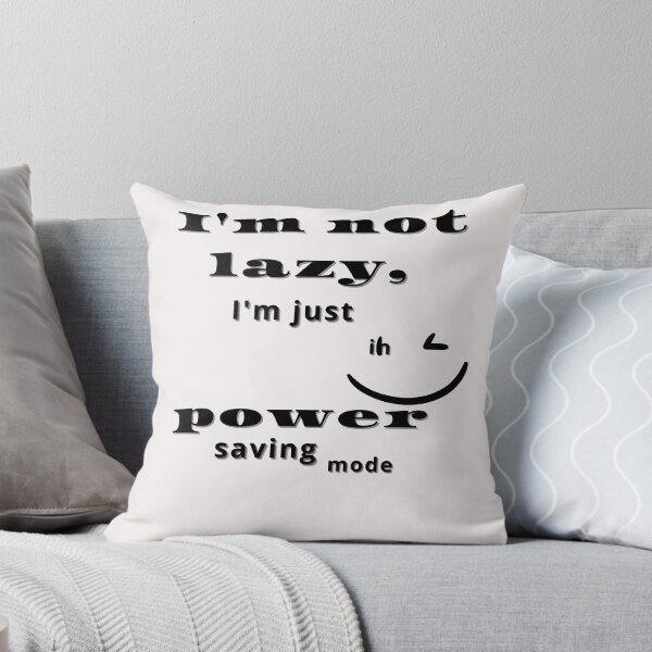 Item preview, I'm not lazy, I'm just in power saving mode,t-shirts designed and sold by albertotv250.