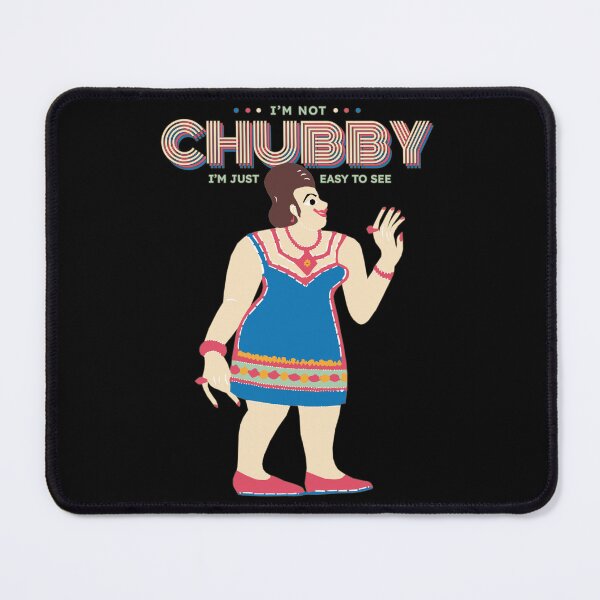 Item preview, I'm Not Chubby I'm Just Easy To See designed and sold by KewaleeTee.