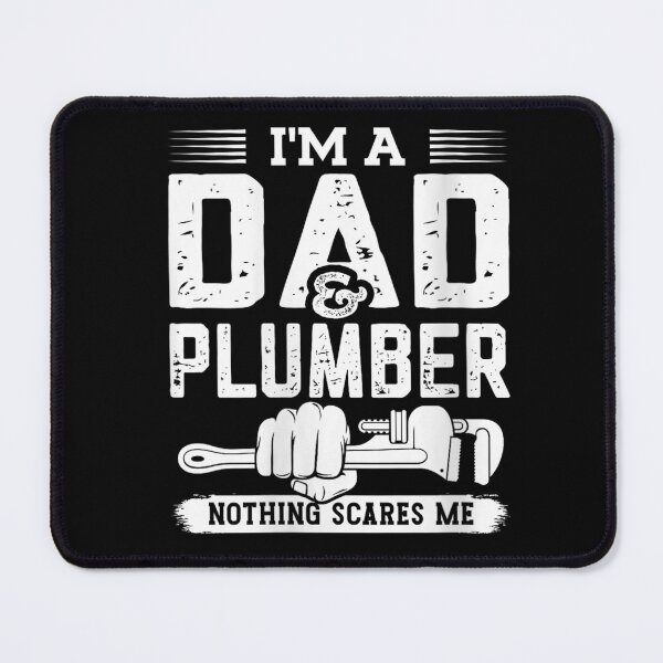 Item preview, I'm A Dad And Plumber Nothing Scares Me Funny Father's Day designed and sold by Foryoubroshirt.