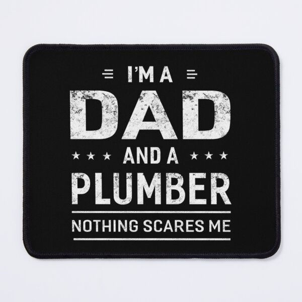 Item preview, I'm A Dad And Plumber Nothing Scares Me  designed and sold by Foryoubroshirt.