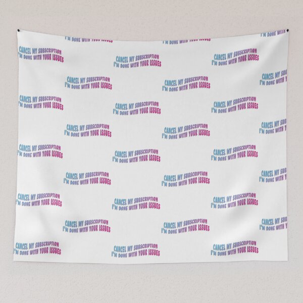 Item preview, CANCEL MY SUBSCRIPTION!!!11!1!1! designed and sold by RadRoseRhapsody.