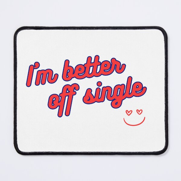 Item preview, I'm better off single designed and sold by Sheggie-2-Art.