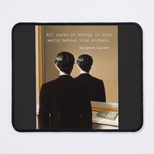 Item preview, Jacques Lacan quote: All sorts of things in this world behave like mirrors. designed and sold by artbleed.
