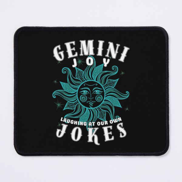 Item preview, Gemini Joy: Laughing At Our Own Jokes. gemini sayings designed and sold by ZodiacWonders.
