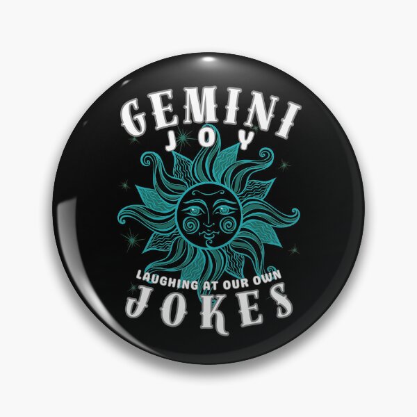 Item preview, Gemini Joy: Laughing At Our Own Jokes. gemini sayings designed and sold by ZodiacWonders.
