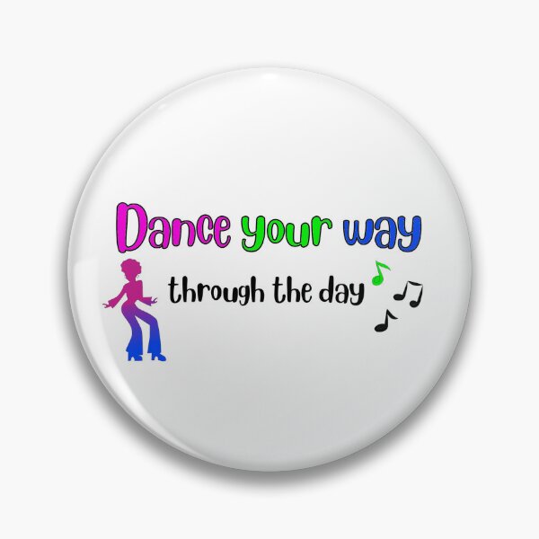 Item preview, Dance Your Way Through The Day designed and sold by PrintMintStudio.