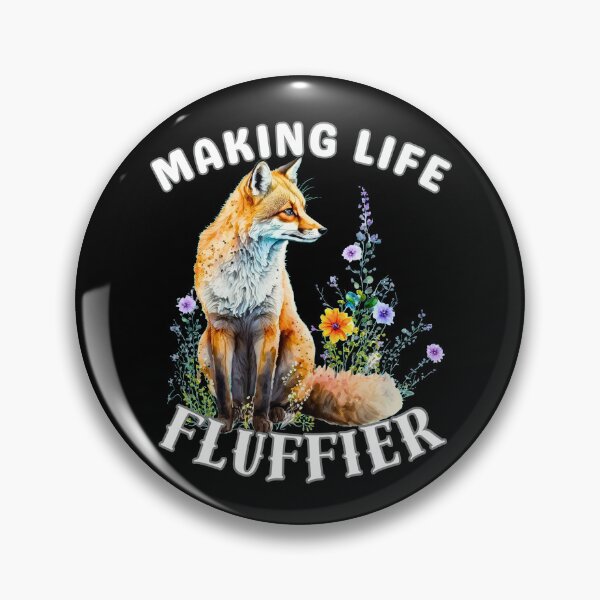 Item preview, Making Life Fluffier designed and sold by FoxVibes.