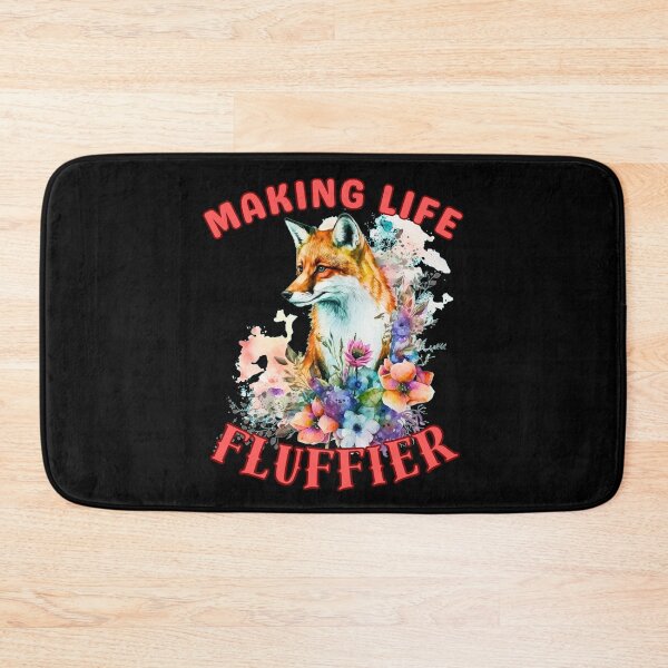 Item preview, Making Life Fluffier. fox owner designed and sold by FoxVibes.