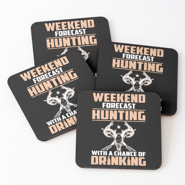 Item preview, Weekend Forecast Hunting With A Chance Of Drinking designed and sold by designclub.