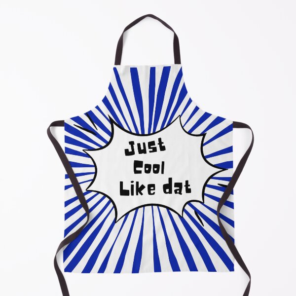 Item preview, Funny saying: Just cool like dat designed and sold by QUOT-s.