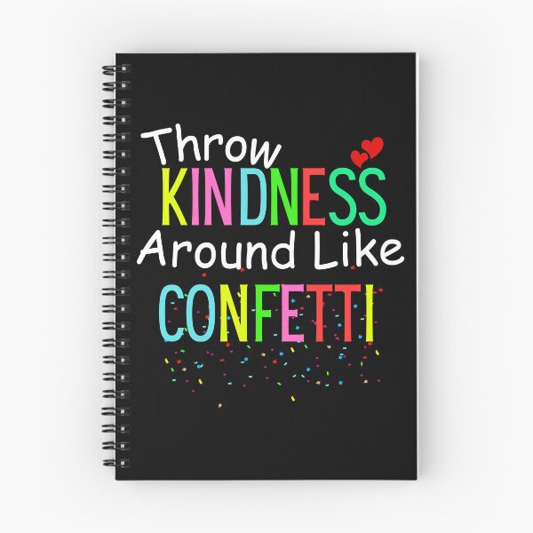 Item preview, Throw Kindness around Like Confetti designed and sold by Mystichaze.