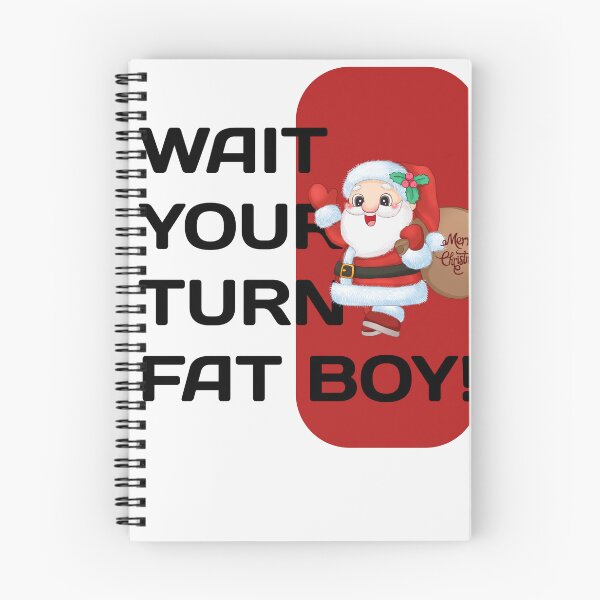 Item preview, Wait Your Turn Fat Boy, Funny Thanksgiving designed and sold by CRO-DESIGN.