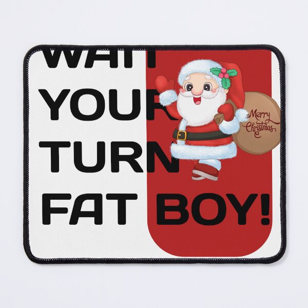 Item preview, Wait Your Turn Fat Boy, Funny Thanksgiving designed and sold by CRO-DESIGN.