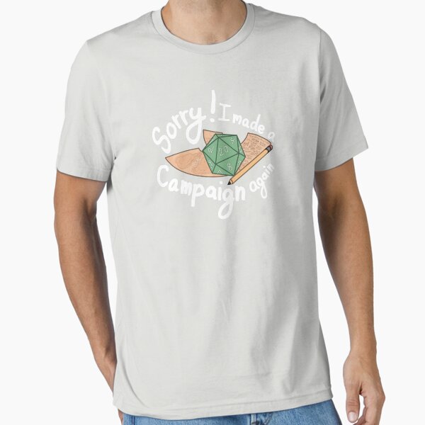 Item preview, Sorry! I made a campaign!  designed and sold by Spagtittihands-.