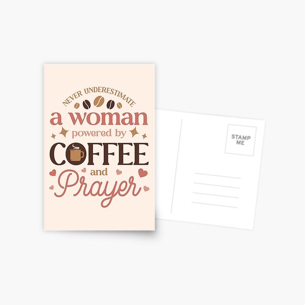 Item preview, Never Underestimate a Woman Powered by Coffee and Prayer designed and sold by Paper Bee Gift Shop.