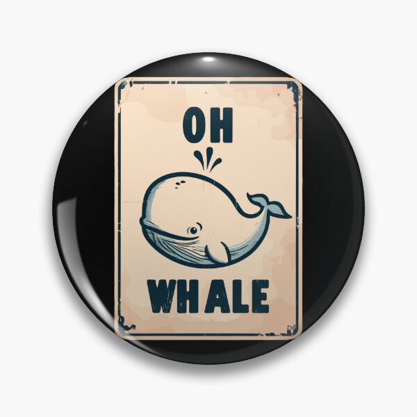 Item preview, Oh whale funny vintage saying pun oh well designed and sold by TomFrontierArt.