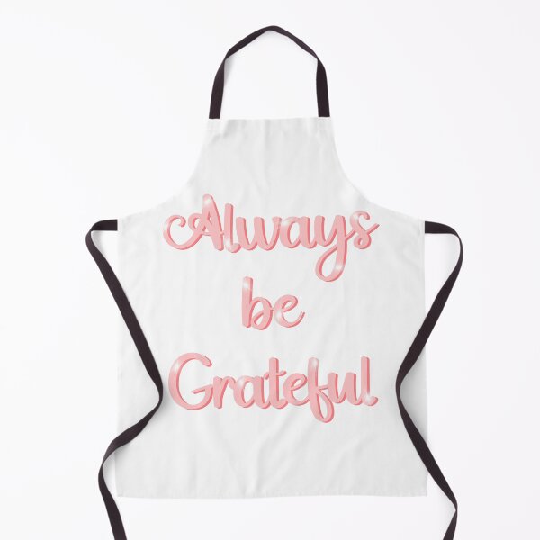 Item preview, Always be grateful! designed and sold by Adasha Knight.