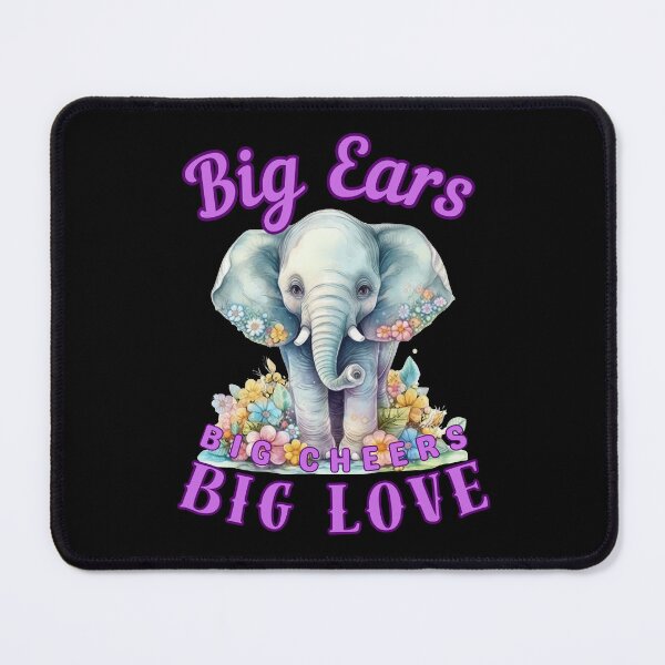 Item preview, Big Ears, Big Cheers, Big Love. elephant quote designed and sold by ElephantVibes.