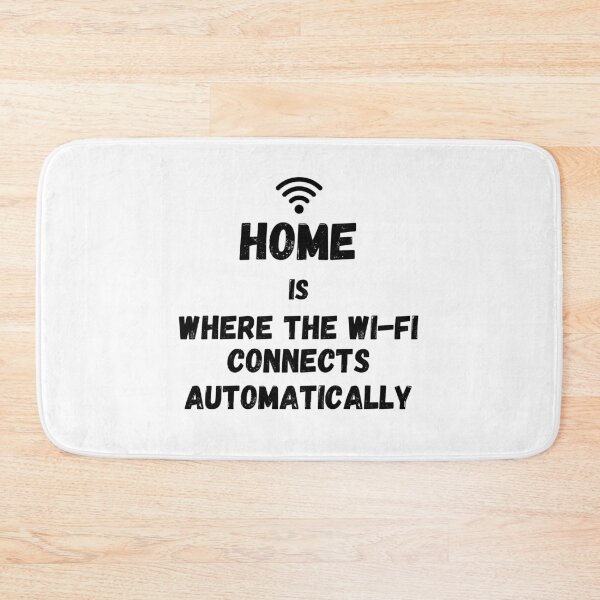 Item preview, Home is where the Wi-Fi connects automatically designed and sold by IssaraStudio.
