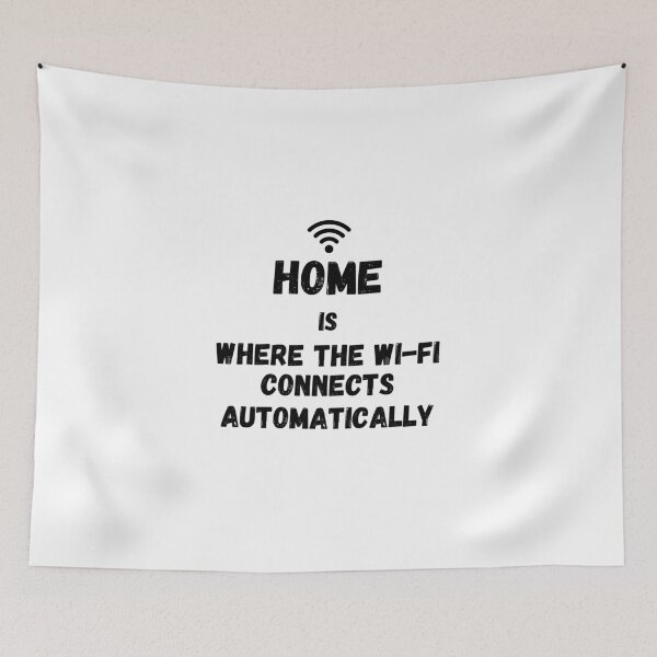 Item preview, Home is where the Wi-Fi connects automatically designed and sold by IssaraStudio.