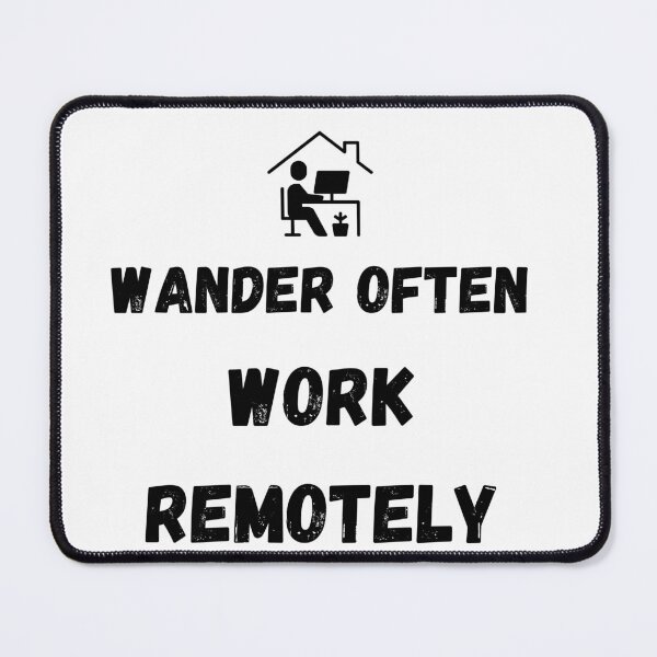 Item preview, Wander often, work remotely designed and sold by IssaraStudio.