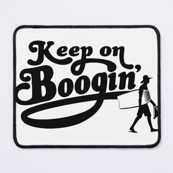 Item preview, Keep on Boogin' designed and sold by thesurfcompany.