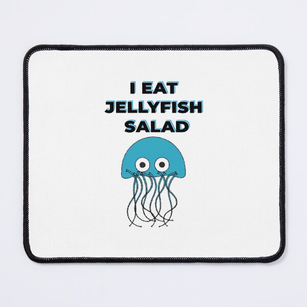 Item preview, I EAT JELLYFISH SALAD designed and sold by BenO63.