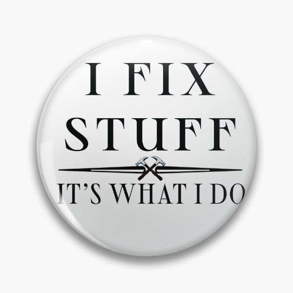 Item preview, I fix stuff. It’s what I do.  designed and sold by Adasha Knight.