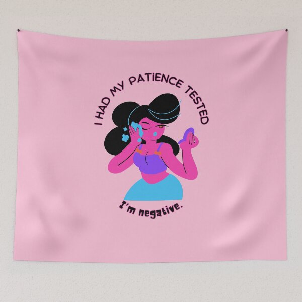 Item preview, Funny saying: Got my patience tested (no background) designed and sold by QUOT-s.