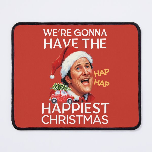 Item preview, We're Gonna Have The Hap Hap Happiest Christmas Griswold version designed and sold by PasindhuW.