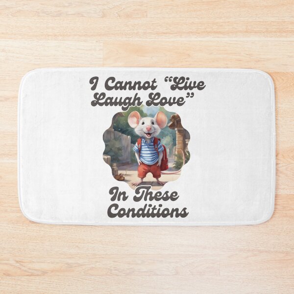 Item preview, I Cannot Live Laugh Love In These Conditions designed and sold by ishitastore08.