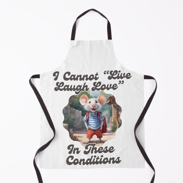 Item preview, I Cannot Live Laugh Love In These Conditions designed and sold by ishitastore08.