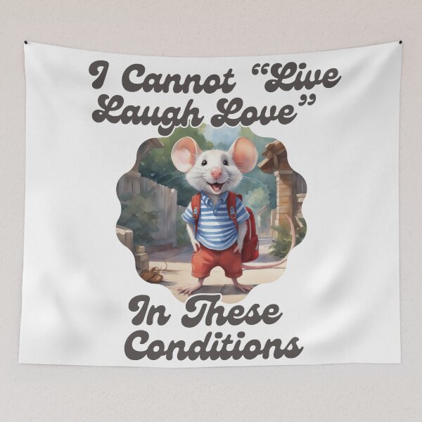 Item preview, I Cannot Live Laugh Love In These Conditions designed and sold by ishitastore08.