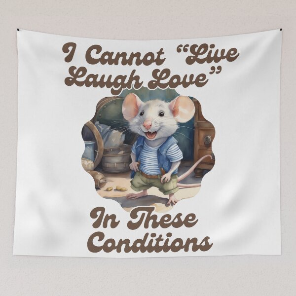 Item preview, I Cannot Live Laugh Love In These Conditions designed and sold by ishitastore08.