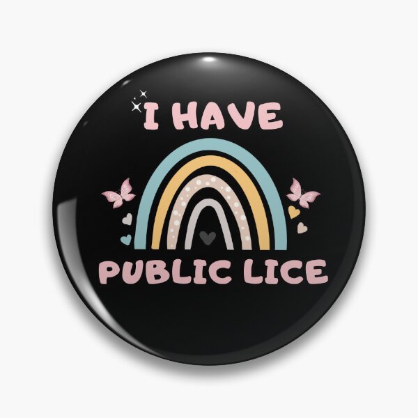 Item preview, I Have Public Lice designed and sold by FreshArtFusion.